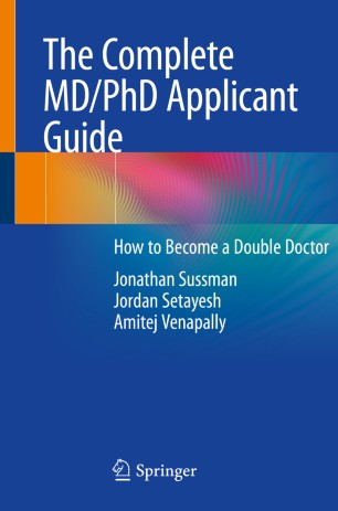 The Complete Mdphd Applicant Guide How To Become A Double Doctor 1st Ed Jonathan Sussman