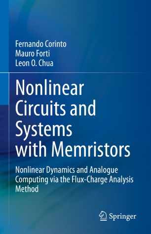 Nonlinear Circuits And Systems With Memristors Nonlinear Dynamics And Analogue Computing Via The Fluxcharge Analysis Method 1st Ed Fernando Corinto