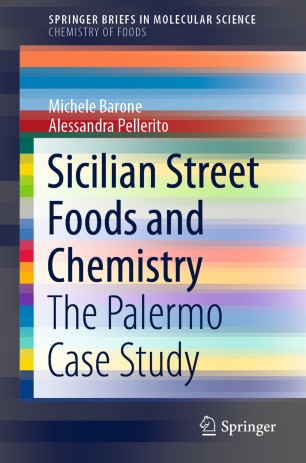 Sicilian Street Foods And Chemistry The Palermo Case Study 1st Ed Michele Barone