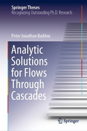 Analytic Solutions For Flows Through Cascades 1st Ed Peter Jonathan Baddoo
