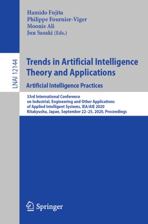 Trends In Artificial Intelligence Theory And Applications Artificial Intelligence Practices 33rd International Conference On Industrial Engineering And Other Applications Of Applied Intelligent Systems Ieaaie 2020 Kitakyushu Japan September 2225 1st Ed Hamido Fujita