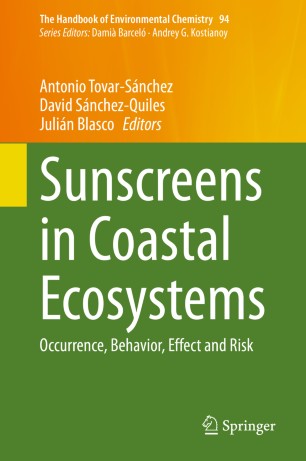 Sunscreens In Coastal Ecosystems Occurrence Behavior Effect And Risk 1st Ed Antonio Tovarsnchez