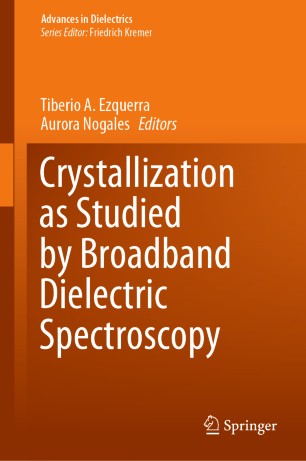 Crystallization As Studied By Broadband Dielectric Spectroscopy 1st Ed Tiberio A Ezquerra
