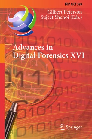 Advances In Digital Forensics Xvi 16th Ifip Wg 119 International Conference New Delhi India January 68 2020 Revised Selected Papers 1st Ed Gilbert Peterson