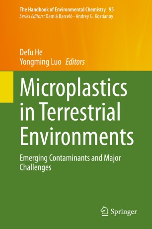 Microplastics In Terrestrial Environments Emerging Contaminants And Major Challenges 1st Ed Defu He