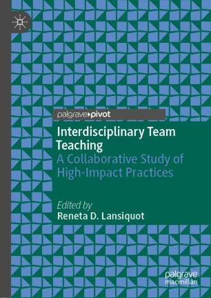 Interdisciplinary Team Teaching A Collaborative Study Of Highimpact Practices 1st Ed Reneta D Lansiquot