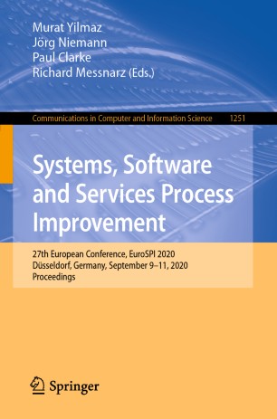Systems Software And Services Process Improvement 27th European Conference Eurospi 2020 Dsseldorf Germany September 911 2020 Proceedings 1st Ed Murat Yilmaz