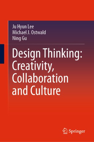Design Thinking Creativity Collaboration And Culture 1st Ed Ju Hyun Lee