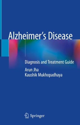 Alzheimers Disease Diagnosis And Treatment Guide 1st Ed Arun Jha