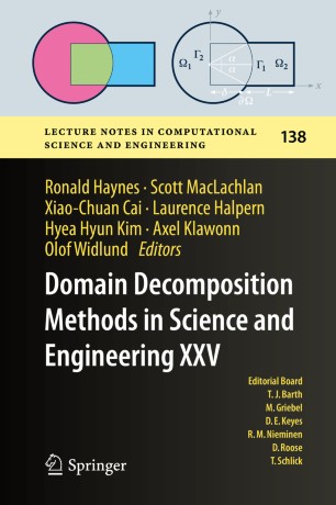 Domain Decomposition Methods In Science And Engineering Xxv 1st Ed Ronald Haynes