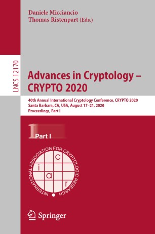 Advances In Cryptology Crypto 2020 40th Annual International Cryptology Conference Proceedings Part I 1st Ed Daniele Micciancio