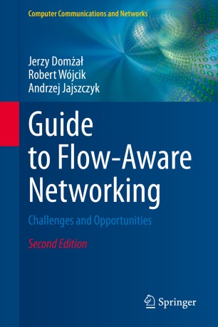 Guide To Flowaware Networking Challenges And Opportunities 2nd Ed Jerzy Doma