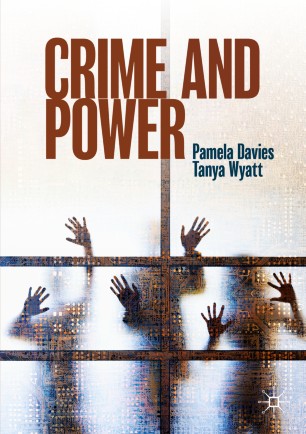 Crime And Power 1st Ed Pamela Davies Tanya Wyatt