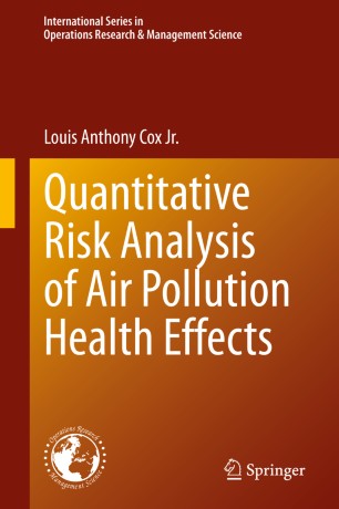 Quantitative Risk Analysis Of Air Pollution Health Effects 1st Ed Louis Anthony Cox Jr