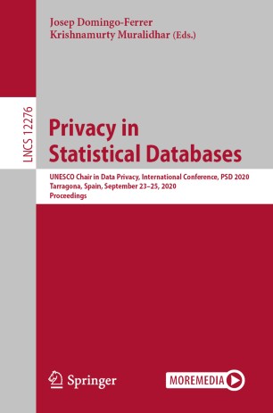 Privacy In Statistical Databases Unesco Chair In Data Privacy International Conference Psd 2020 Tarragona Spain September 2325 2020 Proceedings 1st Ed Josep Domingoferrer