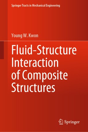 Fluidstructure Interaction Of Composite Structures 1st Ed Young W Kwon