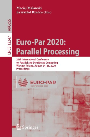 Europar 2020 Parallel Processing 26th International Conference On Parallel And Distributed Computing Warsaw Poland August 2428 2020 Proceedings 1st Ed Maciej Malawski
