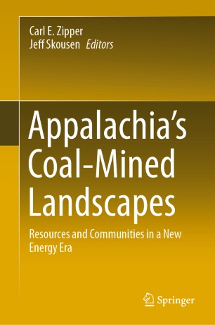 Appalachias Coalmined Landscapes Resources And Communities In A New Energy Era 1st Ed Carl E Zipper