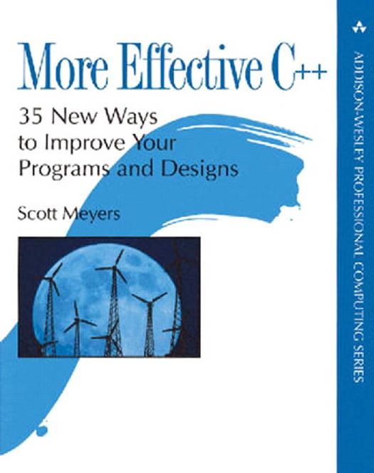 More Effective C 35 New Ways To Improve Your Programs And Designs Scott Meyers
