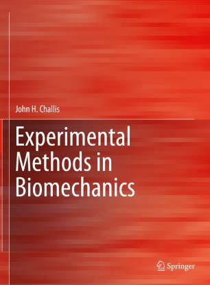Experimental Methods In Biomechanics 1st Ed John H Challis
