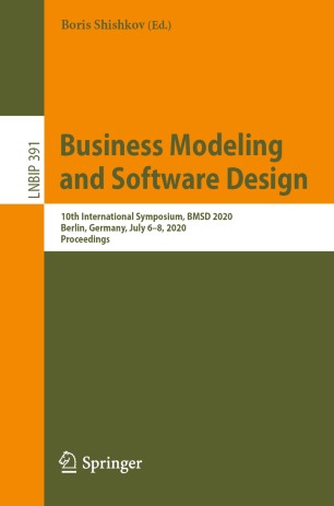Business Modeling And Software Design 10th International Symposium Bmsd 2020 Berlin Germany July 68 2020 Proceedings 1st Ed Boris Shishkov