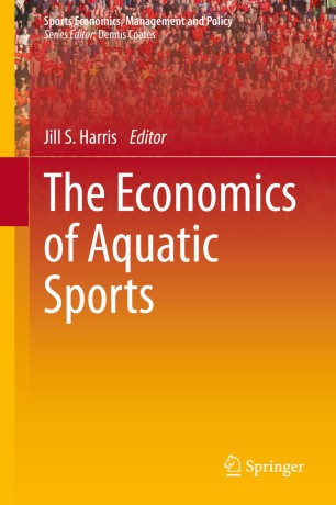 The Economics Of Aquatic Sports 1st Ed Jill S Harris