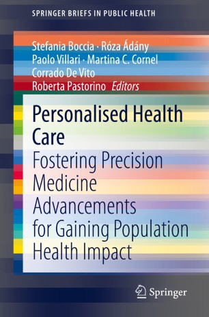 Personalised Health Care Fostering Precision Medicine Advancements For Gaining Population Health Impact 1st Ed Stefania Boccia