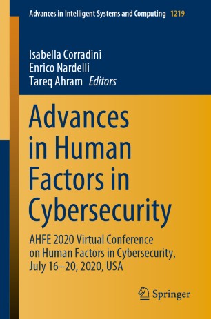 Advances In Human Factors In Cybersecurity Ahfe 2020 Virtual Conference On Human Factors In Cybersecurity July 1620 2020 Usa 1st Ed Isabella Corradini