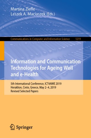 Information And Communication Technologies For Ageing Well And Ehealth 5th Intern Conf Ict4awe 2019 Heraklion 0524 2019 Revised Selected Papers Communications In Computer And Information Science 1219 1st Edition Martina Ziefle