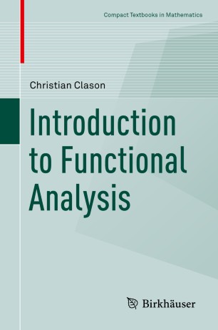 Introduction To Functional Analysis 1st Ed Christian Clason