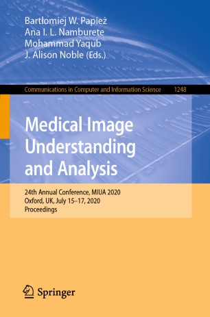Medical Image Understanding And Analysis 24th Annual Conference Miua 2020 Oxford Uk July 1517 2020 Proceedings 1st Ed Bartomiej W Papie