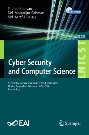 Cyber Security And Computer Science Second Eai International Conference Iconcs 2020 Dhaka Bangladesh February 1516 2020 Proceedings 1st Ed Touhid Bhuiyan