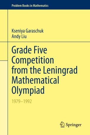 Grade Five Competition From The Leningrad Mathematical Olympiad 19791992 1st Ed Kseniya Garaschuk