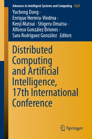 Distributed Computing And Artificial Intelligence 17th International Conference 1st Ed Yucheng Dong
