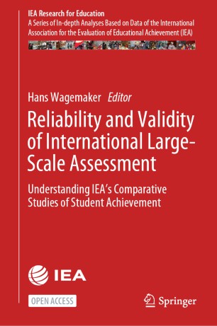 Reliability And Validity Of International Largescale Assessment Understanding Ieas Comparative Studies Of Student Achievement 1st Ed Hans Wagemaker