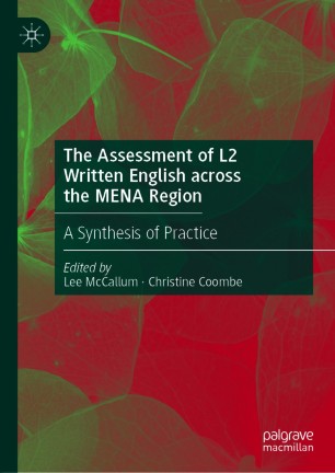 The Assessment Of L2 Written English Across The Mena Region A Synthesis Of Practice 1st Ed Lee Mccallum