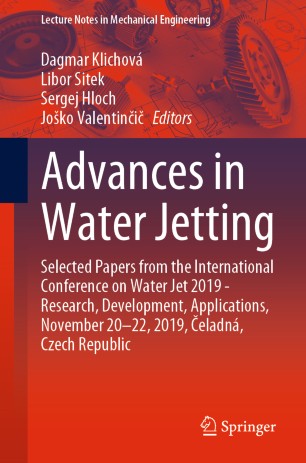 Advances In Water Jetting Selected Papers From The International Conference On Water Jet 2019 Research Development Applications November 2022 2019 Eladn Czech Republic 1st Ed Dagmar Klichov