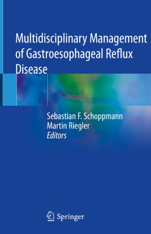 Multidisciplinary Management Of Gastroesophageal Reflux Disease 1st Ed Sebastian F Schoppmann