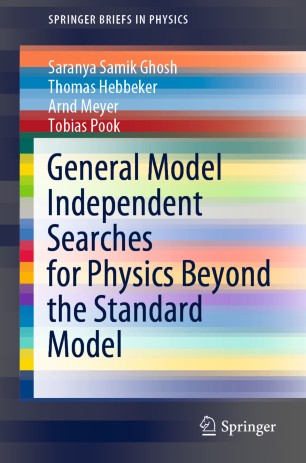 General Model Independent Searches For Physics Beyond The Standard Model 1st Ed Saranya Samik Ghosh