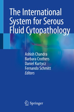 The International System For Serous Fluid Cytopathology 1st Ed Ashish Chandra