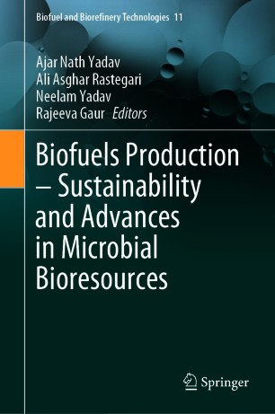 Biofuels Production Sustainability And Advances In Microbial Bioresources 1st Ed Ajar Nath Yadav