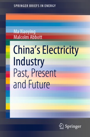 Chinas Electricity Industry Past Present And Future 1st Ed Ma Xiaoying