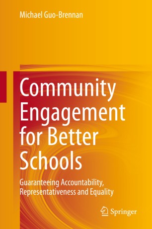 Community Engagement For Better Schools Guaranteeing Accountability Representativeness And Equality 1st Ed Michael Guobrennan