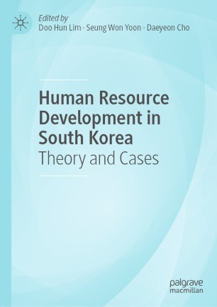 Human Resource Development In South Korea Theory And Cases 1st Ed Doo Hun Lim