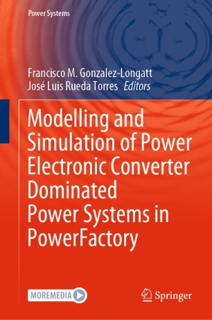 Modelling And Simulation Of Power Electronic Converter Dominated Power Systems In Powerfactory 1st Ed Francisco M Gonzalezlongatt