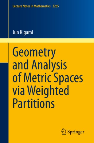Geometry And Analysis Of Metric Spaces Via Weighted Partitions 1st Ed Jun Kigami