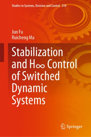 Stabilization And H Control Of Switched Dynamic Systems 1st Ed Jun Fu