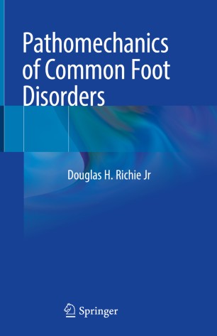 Pathomechanics Of Common Foot Disorders 1st Ed Douglas H Richie Jr