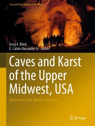 Caves And Karst Of The Upper Midwest Usa Minnesota Iowa Illinois Wisconsin 1st Ed Greg A Brick
