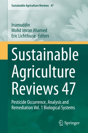Sustainable Agriculture Reviews 47 Pesticide Occurrence Analysis And Remediation Vol 1 Biological Systems 1st Ed Inamuddin